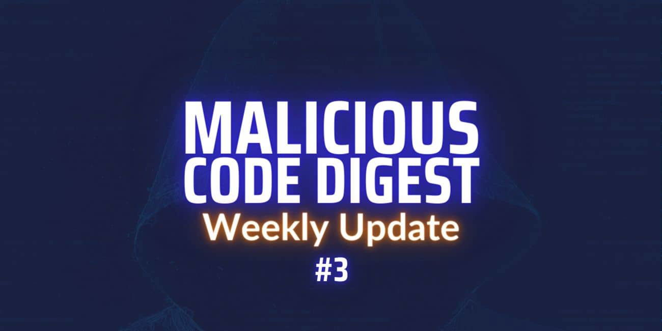 Xygeni Malicious Code Digest 3