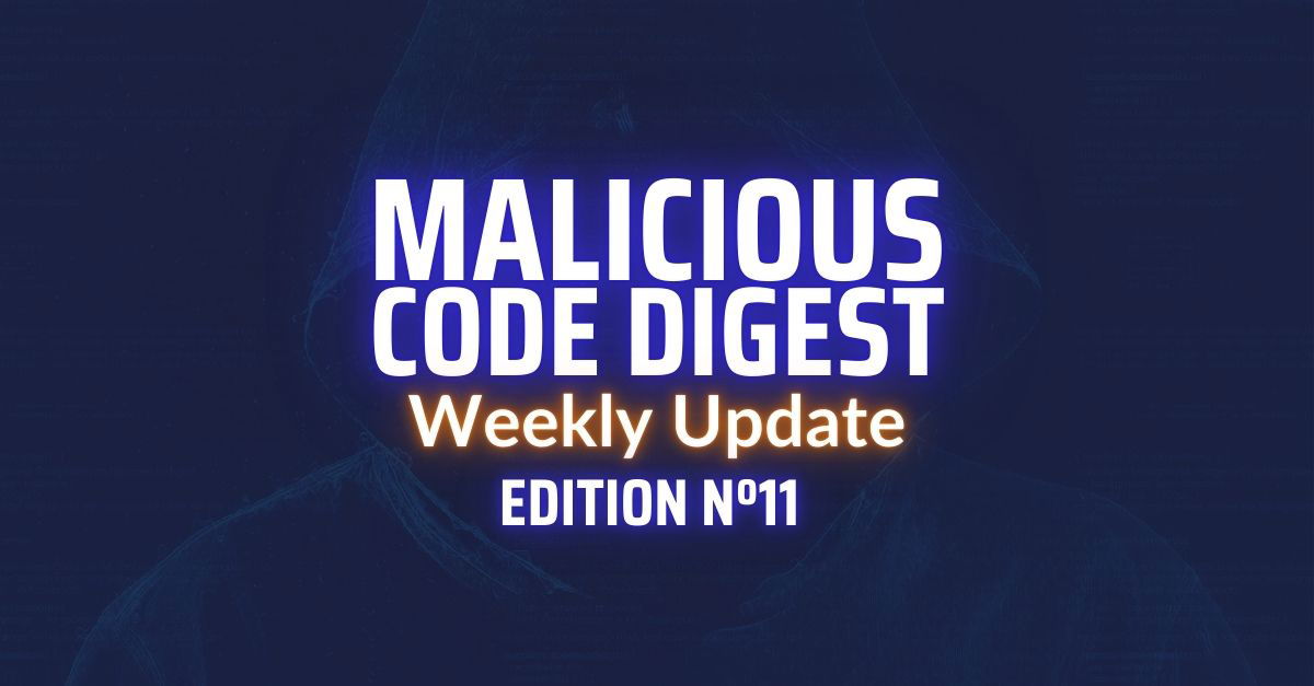 Malicious Code Digest 11