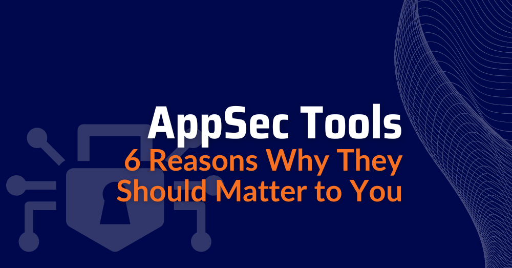 AppSec Tools - appsec security