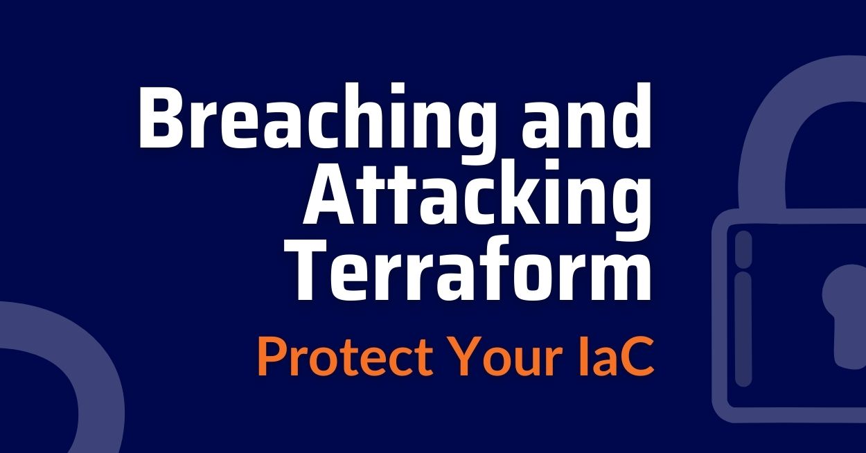 breaching-and-attacking-terraform-iac-cyber-security-iac-scanning-tools