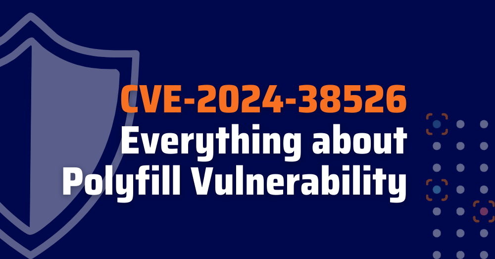 cve-2024-38526-polyfill.io-vulnerability