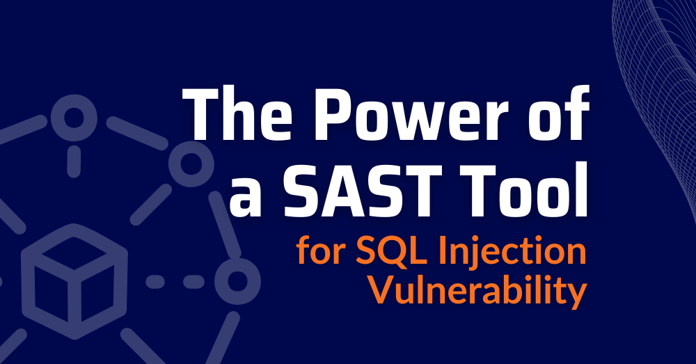 sast-tool-for-sql-injection-vulnerability-prevention