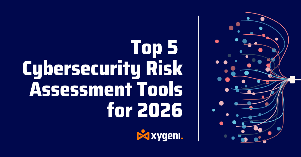 Cybersecurity Risk Assessment Tools for 2026