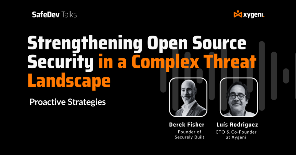 SafeDev Talk - Strengthening Open Source Security