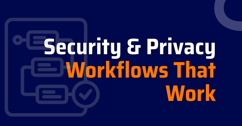 security-and-privacy-workflows-security-workflow-automation-secure-workflow-application-security-workflow