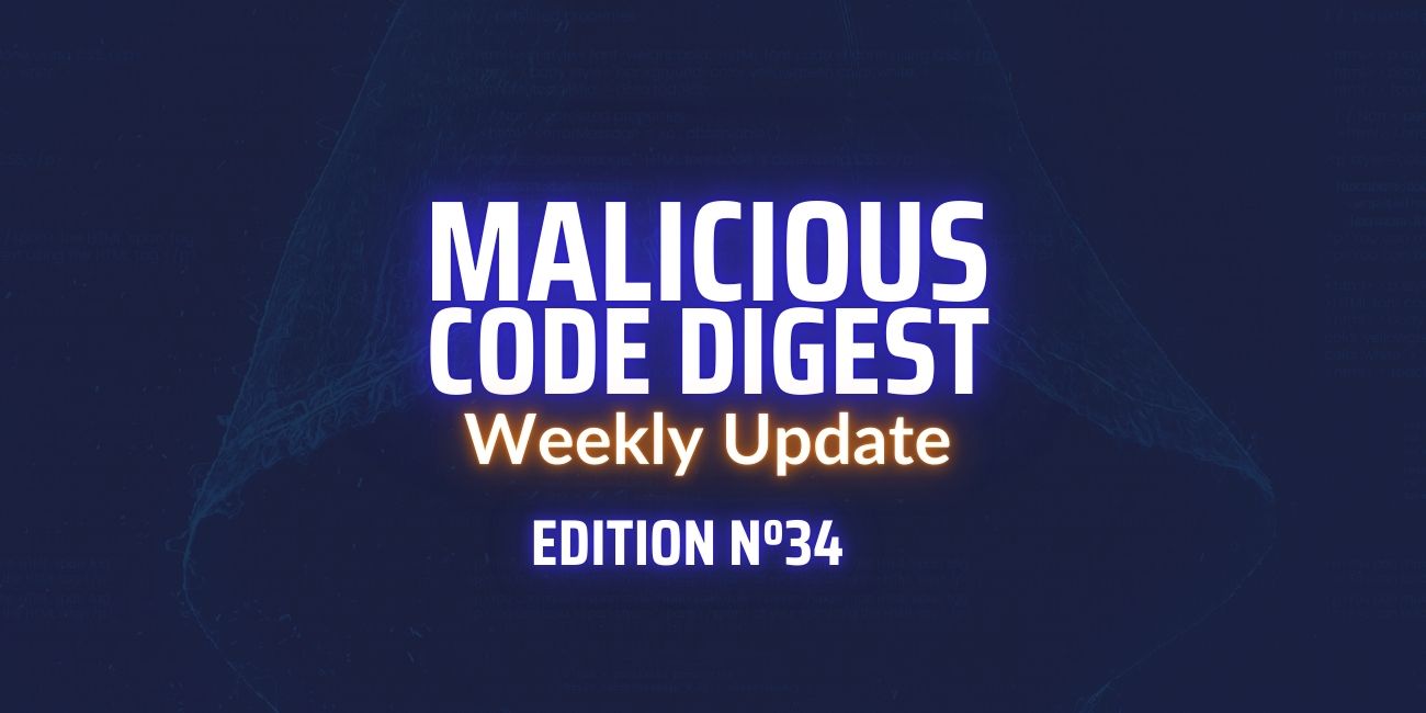 Malicious Code Digest 34