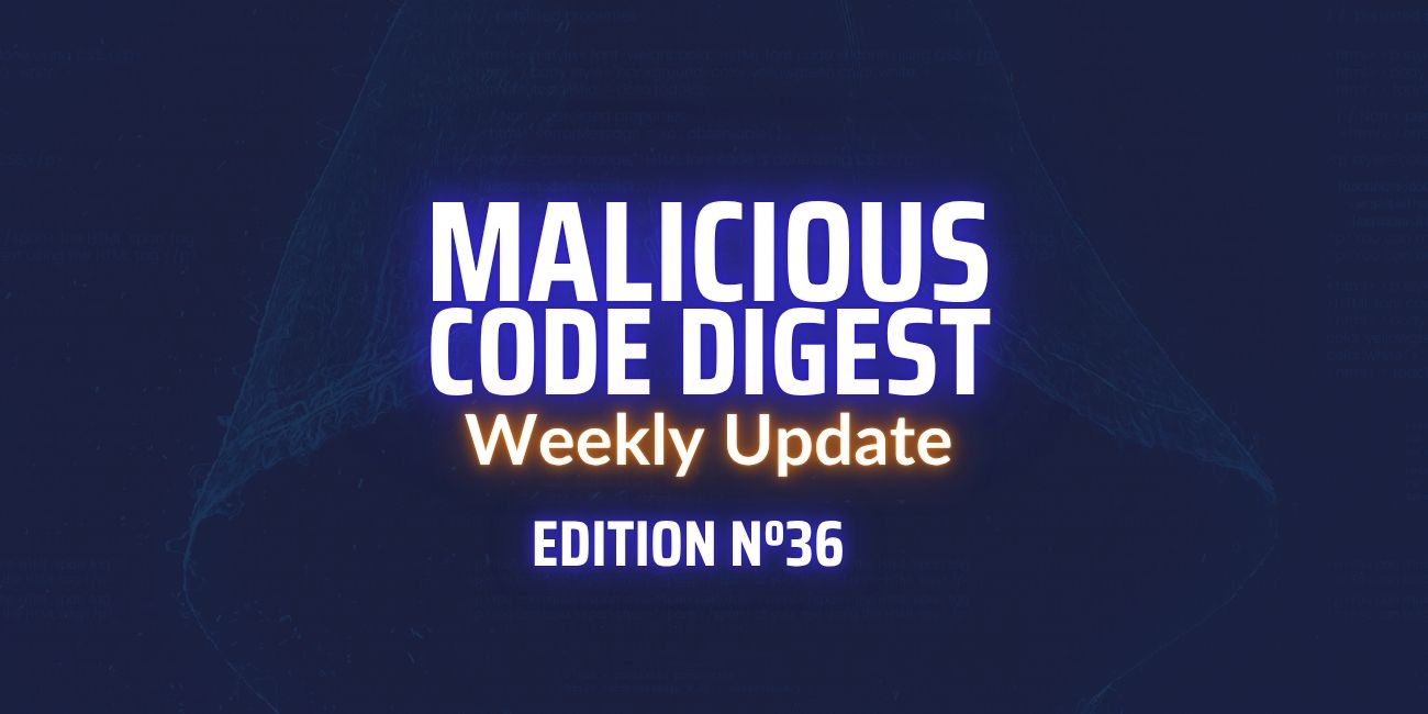 Malicious Code Digest 36