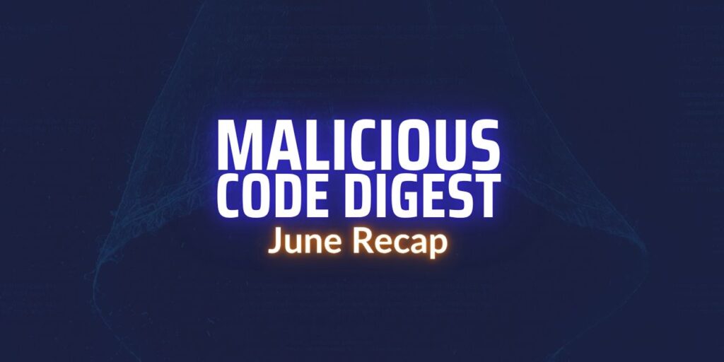 Malicious Code Digest June