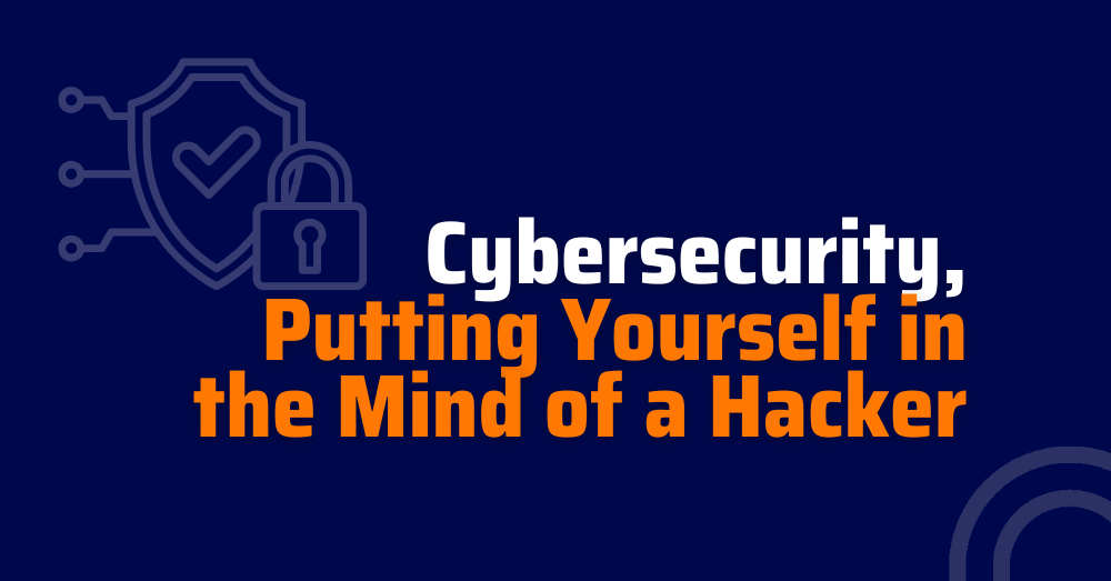 cybersecurity putting yourself in the mind of a hacker - white hat hacking - what is a white hat hacker