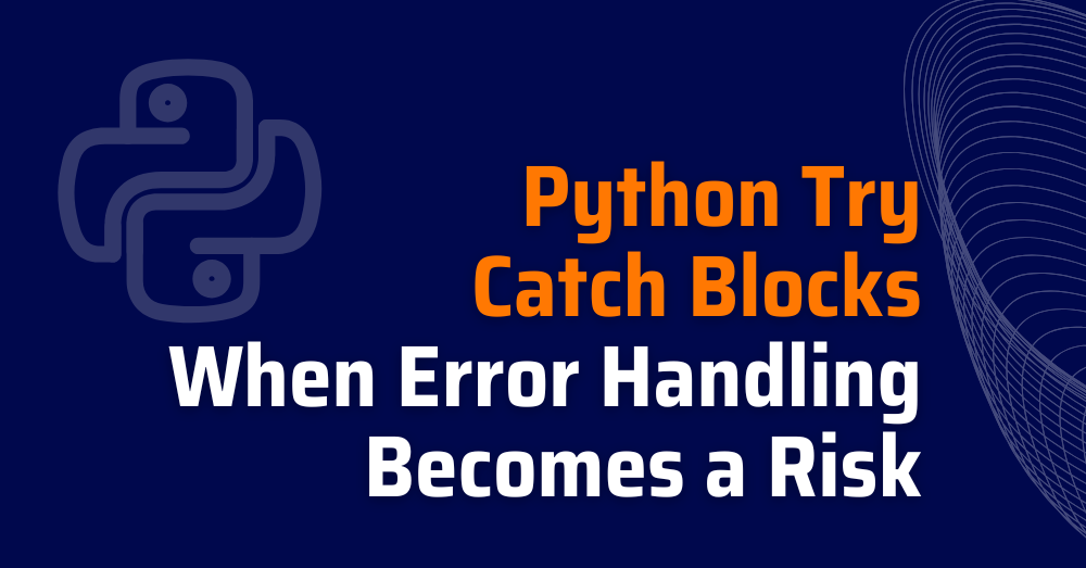 python try catch - try catch python - try catch block