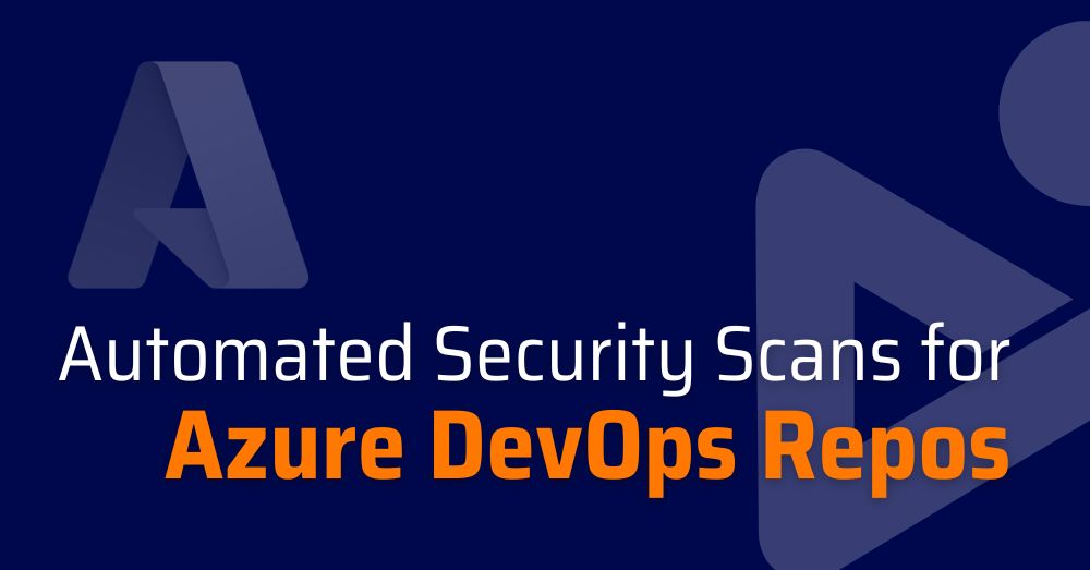 azure devops repos - azure repos - azure vulnerability scanning