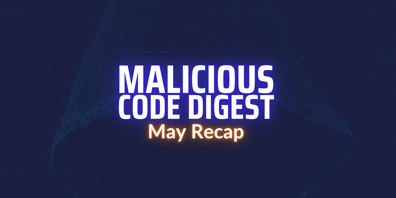 Malicious Code Digest May