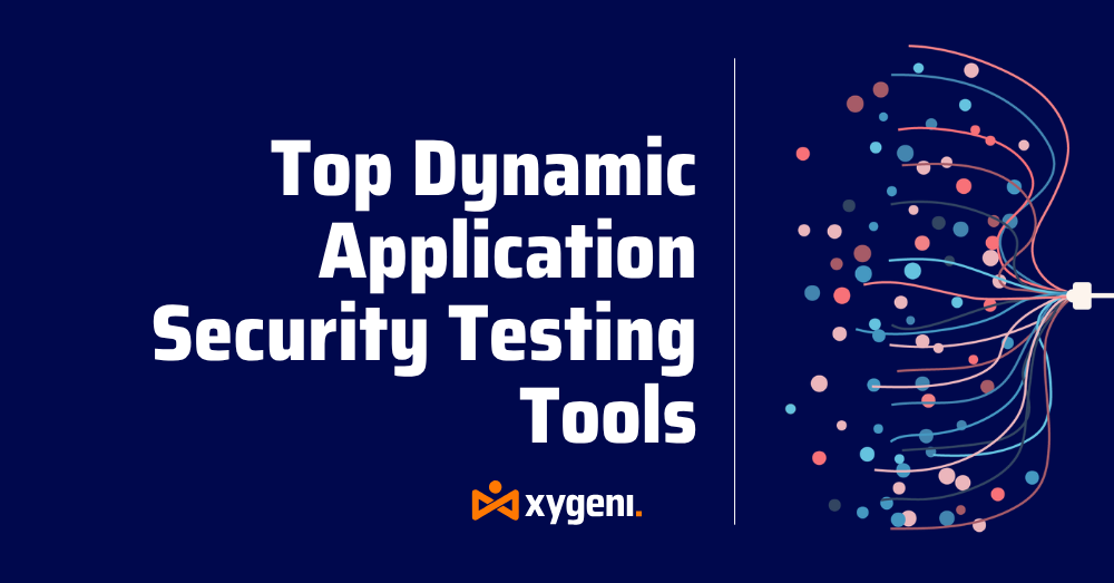 Top Dynamic Application Security Testing (DAST) Tools